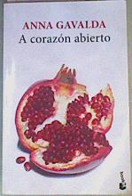 A corazón abierto | 167453 | Gavalda, Anna (1970-)