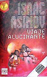 Viaje Alucinante | 17324 | Asimov Isaac