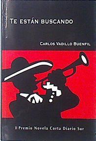 Te están buscando | 138312 | Vadillo Buenfil, Carlos