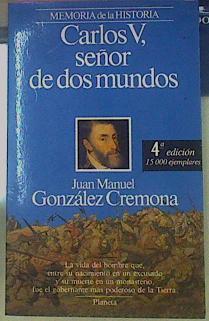 Carlos V Señor De Dos Mundos | 25506 | Gonzalez Cremona Juan
