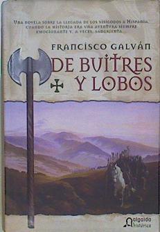 De buitres y lobos | 149241 | Galván Olalla, Francisco