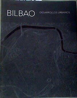 Bilbao desarrollos urbanos, 1960-2000 : ciudad y forma | 187055 | Martínez Callejo, Javier