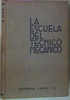 La Escuela Del Técnico Mecánico V Máquinas Elevadoras La maquina de vapor | 55951 | Jerie G D Heepke W