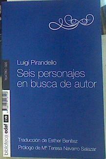 Seis personajes en busca de autor | 156505 | Pirandello, Luigi