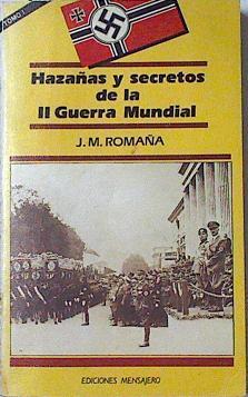 Hazañas y secretos de la II guerra mundial Tomo I | 79793 | Romaña Arteaga, José Miguel.
