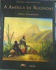 A América de Rugendas. Obras e documentos | 179750 | Pablo Diener/Maria de Fátima  Costa