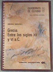 Grecia entre los siglos XII y VI a C | 175119 | Molina, Hilda