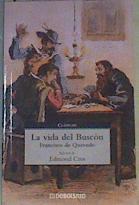 La vida del Buscón | 167566 | Quevedo, Francisco de/Cros (Ed.), Edmond