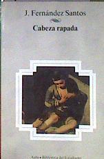 Cabeza rapada | 185070 | Fernández Santos, Jesús