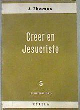 Creer en Jesucristo | 173766 | Joseph Thomas