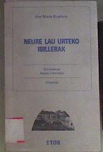 Neure lau urteko ibillerak | 172945 | Etxaburu, José Mari