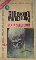 Ciencia ficción Sexta selección | 171555 | VV.AA.
