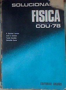 Física: COU-78 Solucionario | 76909 | Martínez Lorenzo, Antonio
