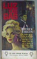 Luz de gas. Un guiñol victoriano | 169791 | Patrick Hamilton