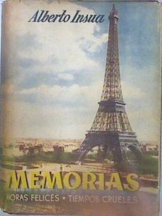 Memorias 2 Horas Felices Tiempos Crueles | 136430 | Insua, Alberto
