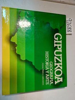 Guipúzcoa geografía, historia y arte | 92688 | Gómez Piñeiro, Francisco Javier