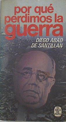 Por Que Perdimos La Guerra | 7804 | Abad De Santillan Diego