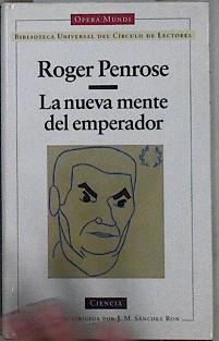 La nueva mente del emperador | 145199 | Penrose, Roger