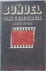 Buñuel: cine e ideología | 119328 | Alcalá, Manuel