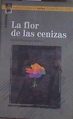 La flor de las cenizas | 182138 | Domínguez Ramos, Santos Damián
