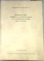 Disertación sobre la naturaleza y la propagación del fuego | 179641 | Chatelet, Marquesa de