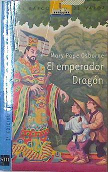 El emperador dragón | 124157 | Osborne, Mary Pope