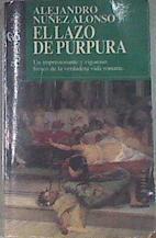 El Lazo De Purpura | 22349 | Nuñez Alonso Alejandro