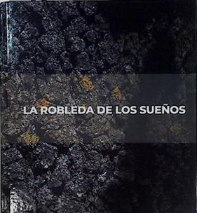 La robleda de los sueños | 146248 | Ángel San Mamed i