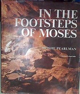 In the footsteps of Moses | 177966 | Pearlman, Moshe