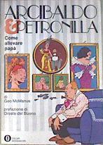 Arcibaldo & Petronila Come allevare papà | 173470 | McManus, Geo/del Buono, Oreste