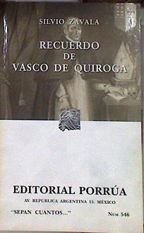 Recuerdo de Vasco de Quiroga | 184129 | Silvio Arturo Zavala