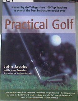Practical Golf | 169873 | Jacobs, John/Bowden, Ken/Ravielli (illustrator), Anthony