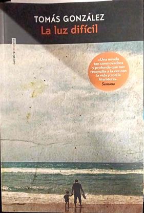 La luz difícil | 187643 | González, Tomás (1950-)