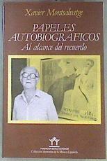 Papeles Autobiograficos al alcance del recuerdo | 171124 | Xavier Montsalvatge