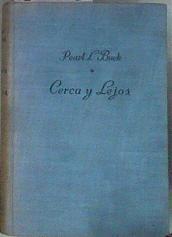 Cerca y lejos | 82003 | Buck, Pearl S