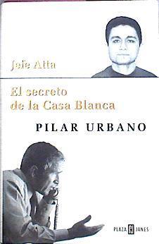Jefe Atta El Secreto De La Casa Blanca | 14393 | Urbano Pilar