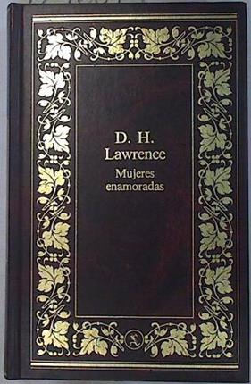 Mujeres enamoradas | 129687 | D H Lawrence