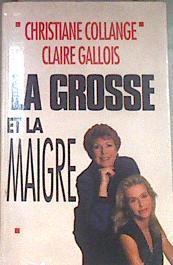 LA GROSSE ET LA MAIGRE | 172669 | COLLANGE- GALLOIS