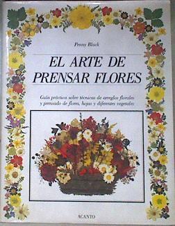 El arte de Prensar las flores | 171502 | Black, Penny