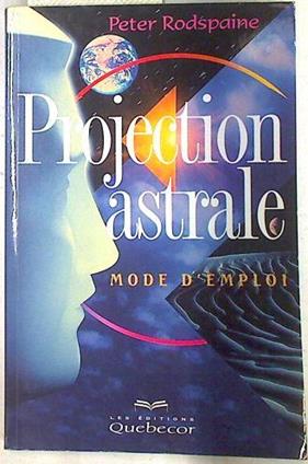 Projection astrale Mode d'emploi | 74259 | Rodspaine, Peter