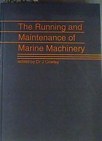 The running and maintenance of marine machinery | 162825 | dr. J. Cowley