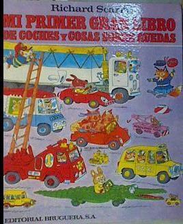 Mi primer gran libro de coches y cosas sobre ruedas | 167316 | Scarry, Richard