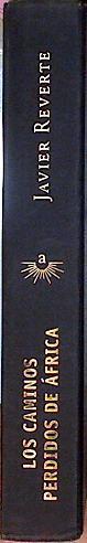 Los Caminos Perdidos De África | 62344 | Reverte Javier