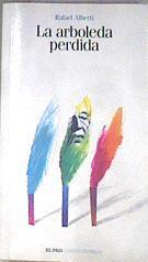 La arboleda perdida | 169601 | Alberti, Rafael