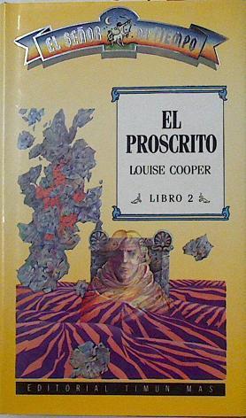El proscrito El Señor del Tiempo 2 | 76789 | Cooper, Louise