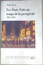 Les États-Unis au temps de la prospérité 1919-1929 | 171877 | Kaspi, André