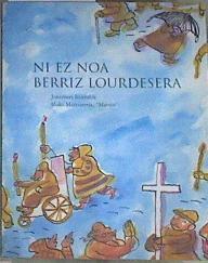Ni ez noa berriz Lourdesera | 169119 | Iturralde, Joxemari