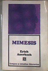 Mimesis : la representación de la realidad en la literatura occidental | 183163 | Auerbach, Erich