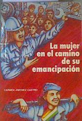 La Mujer en el camino de su emancipación | 168129 | Jimenez Castro, Carmen