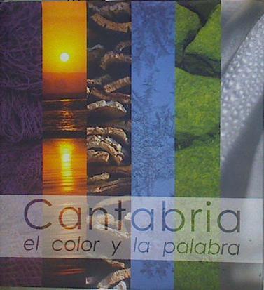 Cantabria, el color y la palabra | 153374 | Bahíllo Martín, Manuel